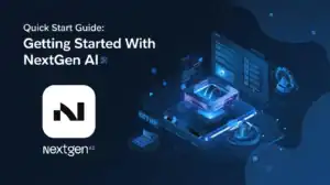 Quick Start Guide: Getting Started With NextGen AI